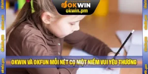 Okwin Và Okfun Mỗi Nét Cọ Một Niềm Vui - Hành Trình Lan Tỏa Yêu Thương