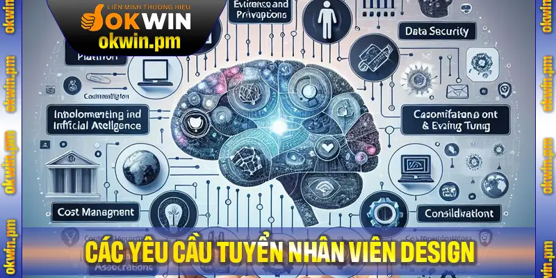 Các yêu cầu khi tuyển nhân viên Design bạn cần nắm