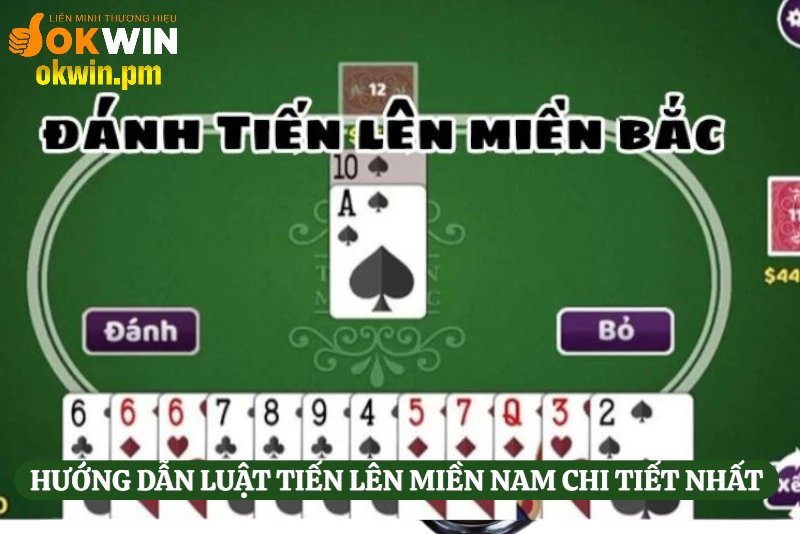 huong-dan-luat-tien-len-mien-nam-chi-tiet-nhat